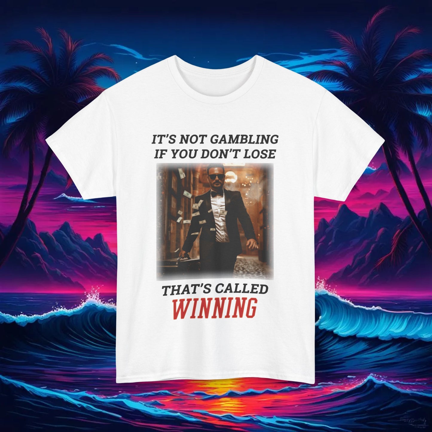 It's Not Gambling Tee