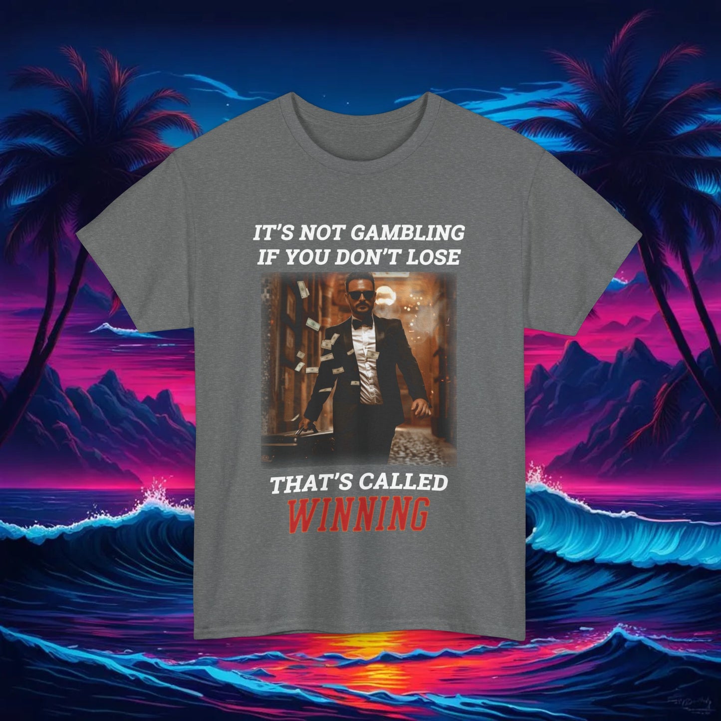 It's Not Gambling Tee