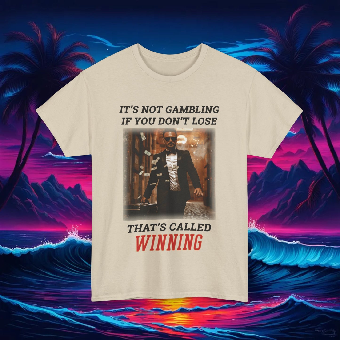 It's Not Gambling Tee